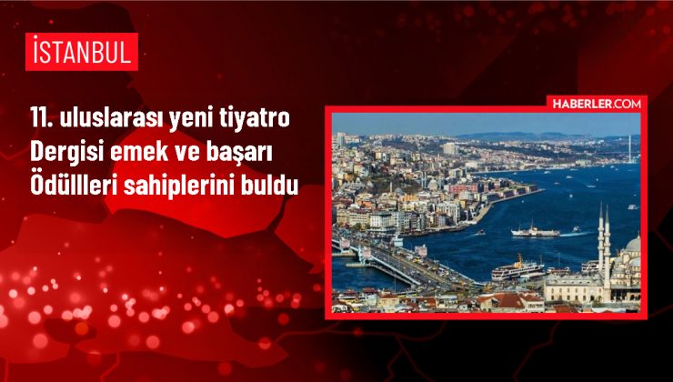 11. Uluslararası Yeni Tiyatro Dergisi Emek ve Başarı Ödülleri Sahiplerini Buldu